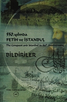 550. Ylnda Fetih ve stanbul - Bildiriler Trk Tarih Kurumu Yaynlar