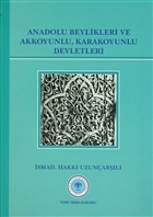 Anadolu Beylikleri ve Akkoyunlu, Karakoyunlu Devletleri Trk Tarih Kurumu Yaynlar