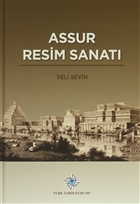 Assur Resim Sanat / Yeni Assur Sanat - 2 Trk Tarih Kurumu Yaynlar