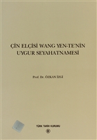 in Elisi Wang Yen-Te`nin Uygur Seyahatnamesi Trk Tarih Kurumu Yaynlar