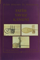 Klasik Dnemin  Hkmdar Fatih, Yavuz, Kanuni Trk Tarih Kurumu Yaynlar