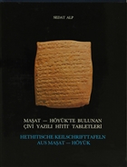 Maat - Hyk`te Bulunan ivi Yazl Hitit Tabletleri / Hethtsche Kelschrfttafeln Aus Maat -Hyk  Trk Tarih Kurumu Yaynlar