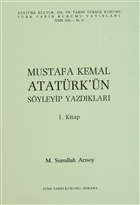 Mustafa Kemal Atatrk`n Syleyip Yazdklar 1. Kitap Trk Tarih Kurumu Yaynlar