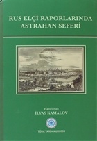 Rus Eli Raporlarnda Astrahan Seferi Trk Tarih Kurumu Yaynlar