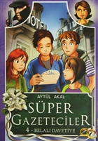 Süper Gazeteciler 4: Belalı Davetiye Tudem Yayınları