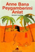 Anne Bana Peygamberimi Anlat Uurbcei Yaynlar