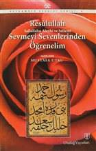 Resulullah Sevmeyi Sevenlerinden renelim Uluda Yaynlar