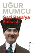 Gazi Paa`ya Suikast um:ag Yaynlar
