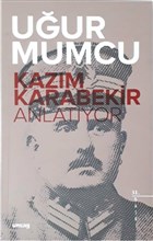 Kazm Karabekir Anlatyor um:ag Yaynlar