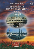 ocuklar in Efendimiz Hz. Muhammed (S.A.V.) Hayat skdar Yaynevi