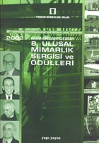 2002 Mimarlar Odas 8. Ulusal Mimarlk Sergisi Ve dlleri YEM Yayn