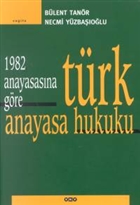1982 Anayasasna Gre Trk Anayasa Hukuku Yap Kredi Yaynlar