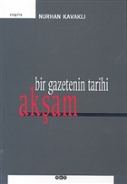 Bir Gazetenin Tarihi Akam Yap Kredi Yaynlar