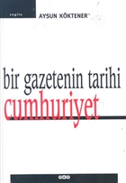 Bir Gazetenin Tarihi Cumhuriyet Yap Kredi Yaynlar
