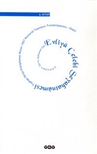 Evliya elebi Seyahatnamesi 6. Kitap  Topkap Saray Ktphanesi Revan 1457 Numaral Yazmann Transkripsiyonu - Dizini Yap Kredi Yaynlar