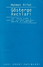 Gsterge Avclar iiri Okuyan airler 1 (Salah Birsel - Cemal Sreya - Behet Necatigil - Oktay Rifat - Melih Cevdet Anday) Yap Kredi Yaynlar