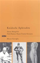 Knidoslu Aphrodite Ekrem Akurgal le Trk Dnce Hayat zerine Konuma Yap Kredi Yaynlar