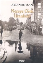 Nereye Gitti stanbul? Yap Kredi Yaynlar