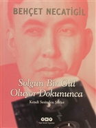 Solgun Bir Gl Oluyor Dokununca Yap Kredi Yaynlar