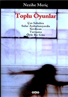 Toplu Oyunlar n Sabahta / Sular Aydnlanyordu / Sevdican / Tartma / yle Bir Gn Yap Kredi Yaynlar