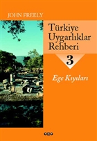 Trkiye Uygarlklar Rehberi 3 Ege Kylar Yap Kredi Yaynlar