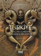 Trkiye: Seluklulardan Osmanllara Sanat Yap Kredi Yaynlar Sanat