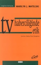 TV Haberciliinde Etik Yap Kredi Yaynlar