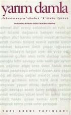 Yarm Damla Almanya`daki Trk iiri Yap Kredi Yaynlar