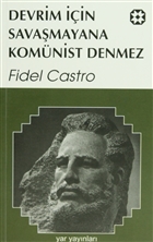 Devrim iin Savamayana Komnist Denmez Yar Yaynlar