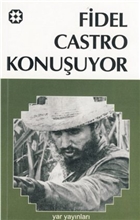 Fidel Castro Konuuyor Yar Yaynlar