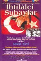 htilalci Subaylar 3. Kitap Trk Ordusu indeki Gizli htilal rgtleri Fotoraflar, Belgeler, Tanklar, Anlarla 1964 - 1994 Dnemi Yazc Yaynevi
