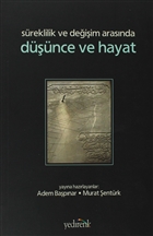Sreklilik ve Deiim Arasnda Dnce ve Hayat Yedirenk Kitaplar