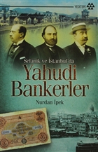 Selanik ve stanbul`da Yahudi Bankerler Yeditepe Yaynevi