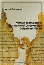 Kumran Yazmalarnn Ahit Gelenei erevesinde Deerlendirilmesi Ay Kitaplar