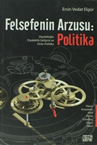 Felsefenin Arzusu: Politika Nota Bene Yaynlar