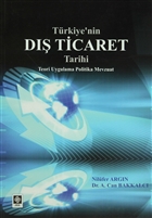 Trkiye`nin D Ticaret Tarihi Ekin Basm Yayn - Akademik Kitaplar