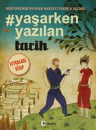 Yaarken Yazlan Tarih: Gezi Direnii ve Halk Hareketlerinin Gemii Metis Yaynlar