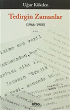 Tedirgin Zamanlar (1966 -1988) Yap Kredi Yaynlar