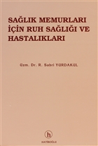 Salk Memurlar in Ruh Sal ve Hastalklar Hatibolu Yaynlar