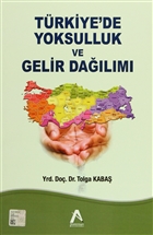 Trkiye`de Yoksulluk ve Gelir Dalm Akademisyen Kitabevi