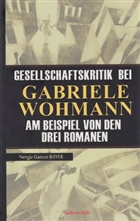 Gesellschaftskritik Bei Gabriele Wohmann Salkmst Yaynlar