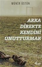 Arka Direkte Kendini Unutturmak Profil Yaynclk