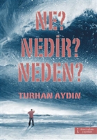 Ne? Nedir? Neden? kinci Adam Yaynlar