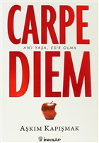 Carpe Diem An` Yaa, Esir Olma nklap Kitabevi