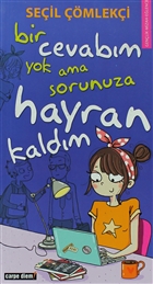 Bir Cevabm Yok Ama Sorunuza Hayran Kaldm Carpe Diem Kitaplar