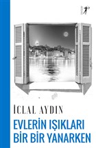 Evlerin Iklar Bir Bir Yanarken Artemis Yaynlar