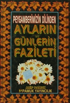 Peygamberimizin Dilinden Aylarn Gnlerin Fazileti (aylar-004) Pamuk Yaynclk