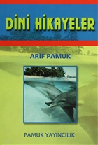 Dini Hikayeler (Hikaye-003) Pamuk Yaynclk