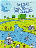 Bay Su ve nanlmaz Yolculuu Sfralt Yaynclk