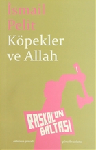 Kpekler ve Allah Raskol`un Baltas